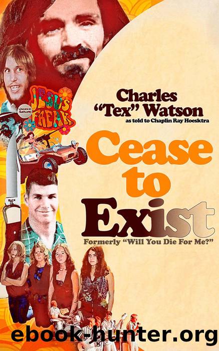 Cease to Exist by CHARLES "TEX" WATSON & CHAPLIN RAY HOEKSTRA