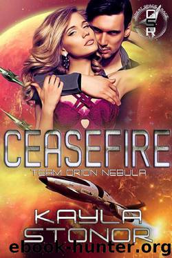 Ceasefire: Team Orion Nebula (The Great Space Race) by Kayla Stonor