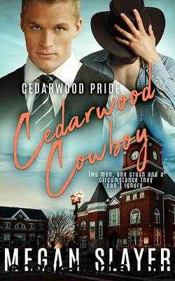 Cedarwood Cowboy by Megan Slayer