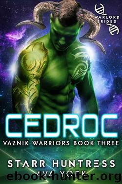 Cedroc: Warlord Brides (Warriors of Vaznik Book 3) by Ava York & Starr Huntress