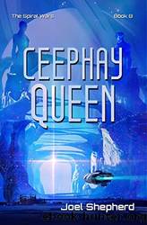 Ceephay Queen: by Joel Shepherd