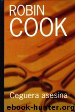 Ceguera Asesina by Robin Cook