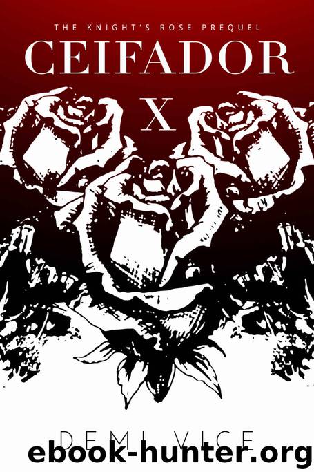 Ceifador X (Prequel to The Knight's Rose) by Demi Vice