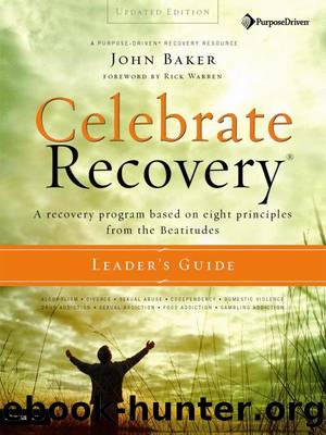 Celebrate Recovery Updated Leader's Guide by John Baker