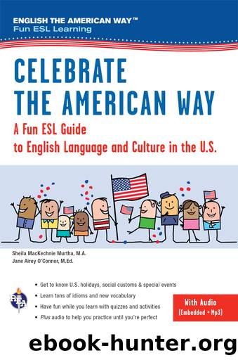 Celebrate the American Way by Sheila MacKechnie Murtha