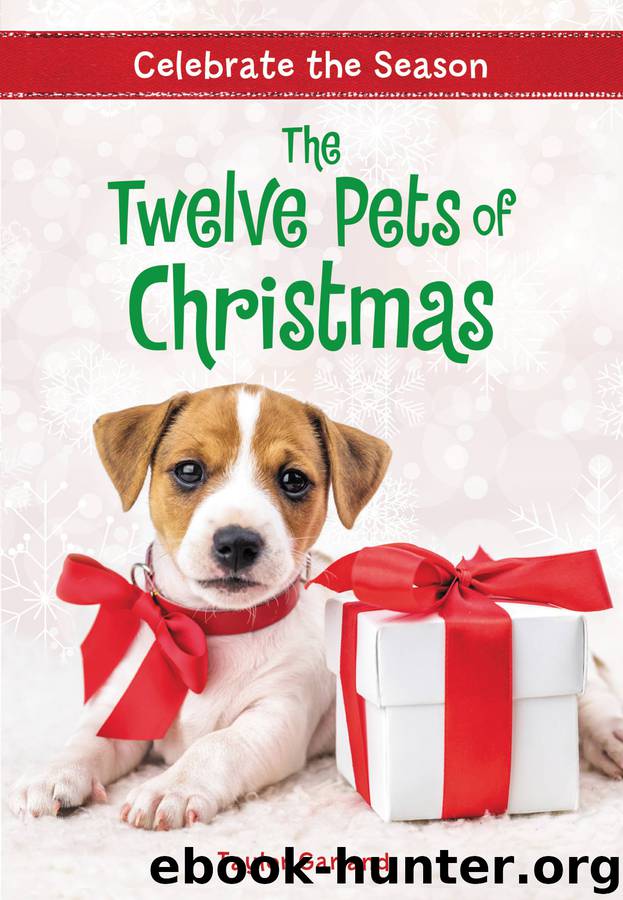 Celebrate the Season--The Twelve Pets of Christmas by Taylor Garland