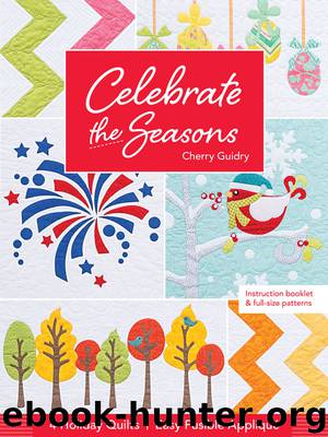 Celebrate the Seasons by Cherry Guidry