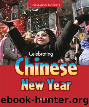 Celebrating Chinese New Year by Fay Robinson