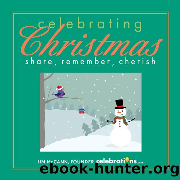 Celebrating Christmas by Jim McCann