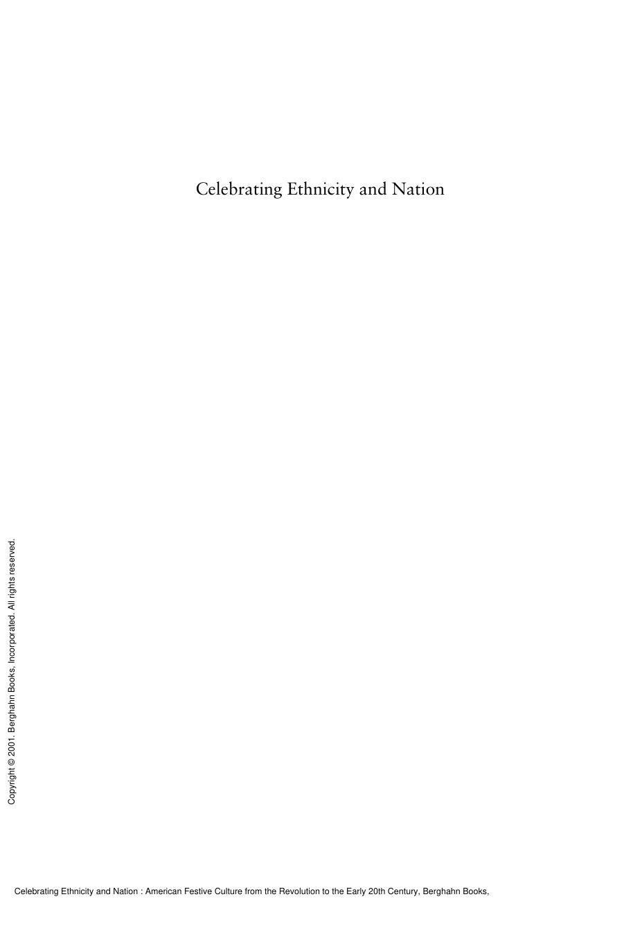 Celebrating Ethnicity and Nation : American Festive Culture from the Revolution to the Early 20th Century by Jürgen Heideking; Geneviève Fabre; Kai Dreisbach; Jürgen Heideking; Geneviève Fabre