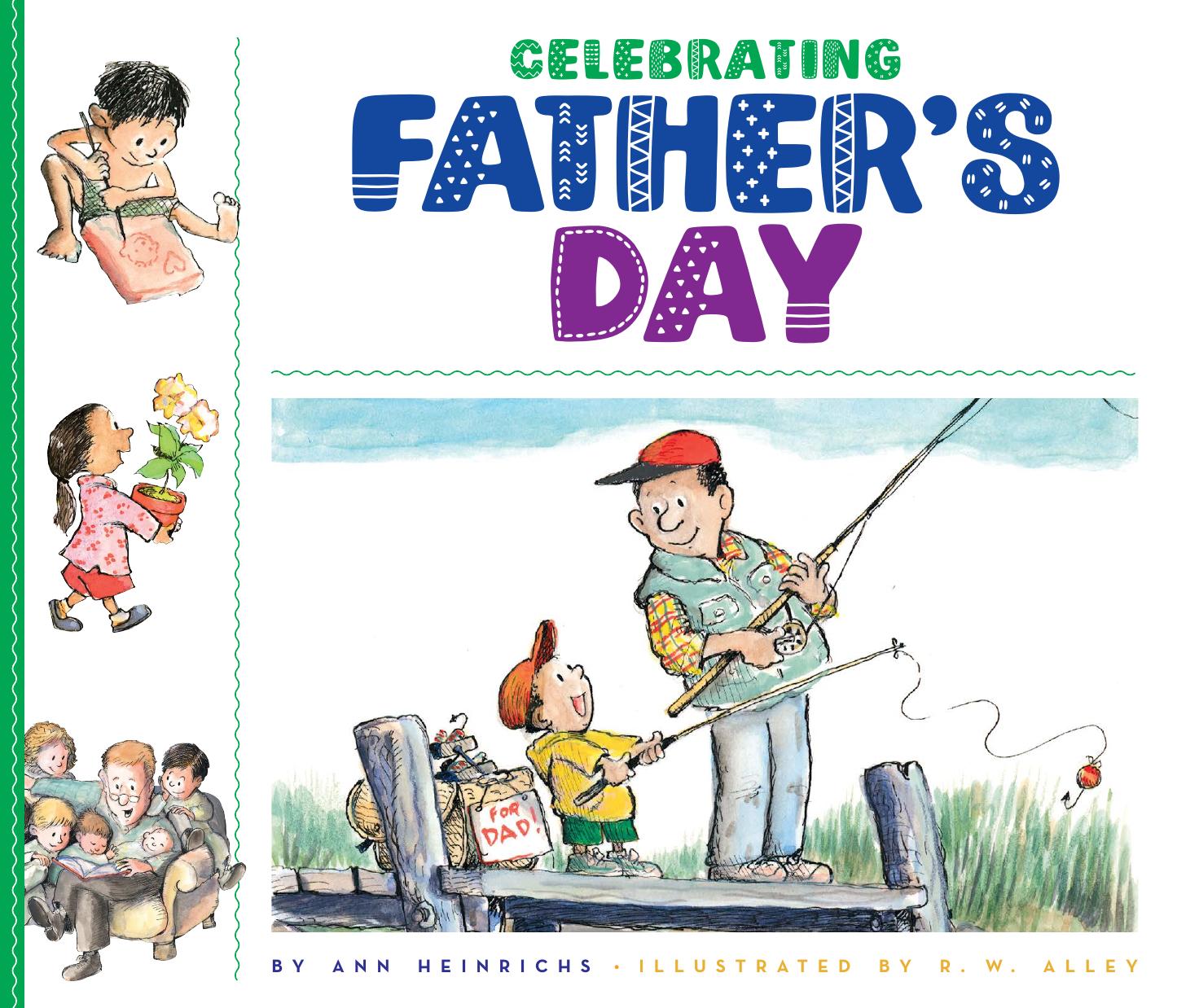 Celebrating Fathers Day by Ann Heinrichs