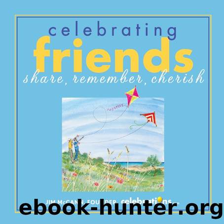 Celebrating Friends by Jim McCann