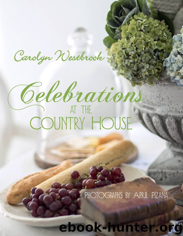 Celebrations At The Country House by Carolyn Westbrook