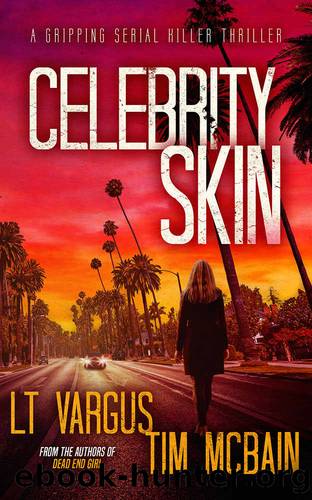 Celebrity Skin (Violet Darger FBI Mystery Thriller Book 12) by L.T. Vargus & Tim McBain