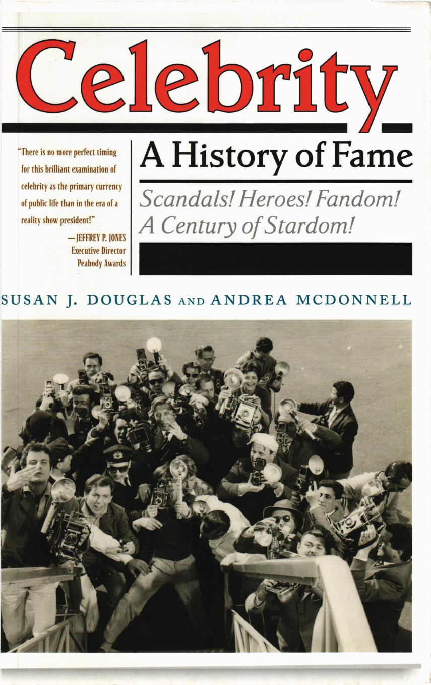 Celebrity: A History of Fame by Unknow
