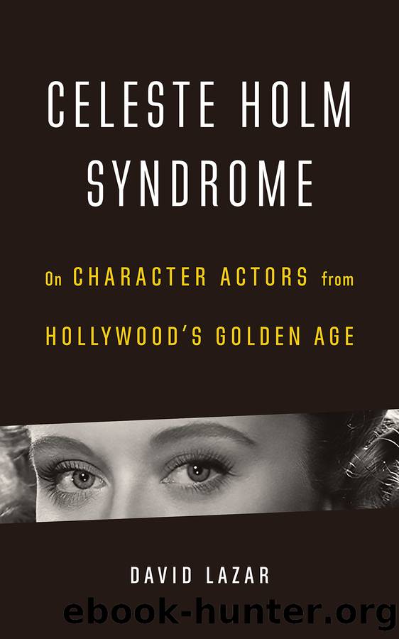 Celeste Holm Syndrome by David Lazar