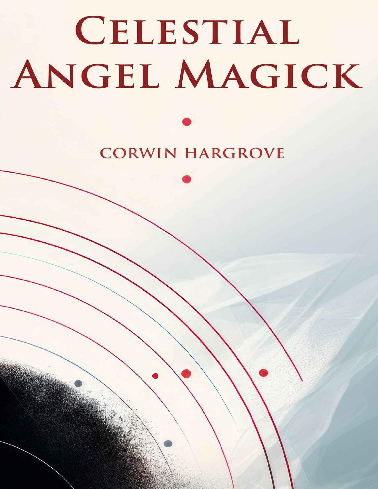 Celestial Angel Magick by Hargrove Corwin