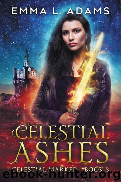 Celestial Ashes: The Celestial Marked Series: Book Three by Adams Emma L