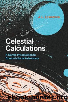 Celestial Calculations by Lawrence J. L.;