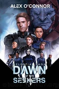 Celestial Saga: Dawn of the Seekers by Alex O'Connor