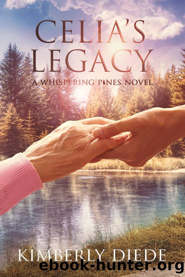 Celia's Legacy by Kimberly Diede