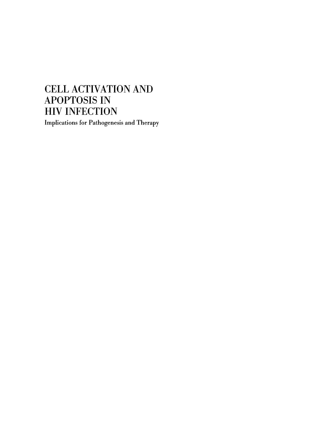 Cell Activation and Apoptosis in HIV Infection: Implications for Pathogenesis and Therapy by Jeffrey Laurence (auth.) Jean-Marie Andrieu Wei Lu (eds.)