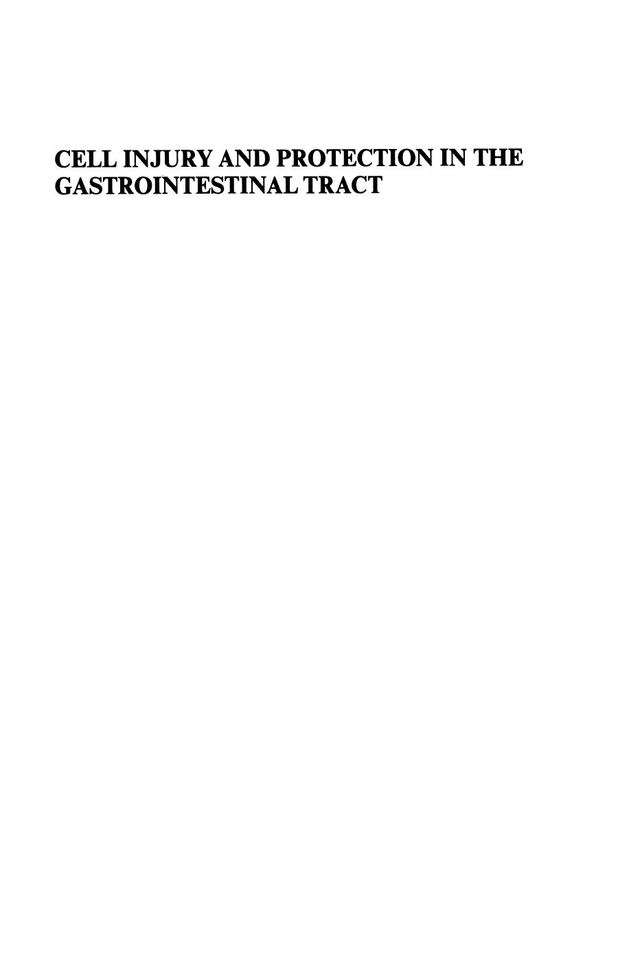 Cell Injury and Protection in the Gastrointestinal Tract: From Basic Sciences to Clinical Perspectives 1996 by K. D. Rainsford (auth.) Gy. Mózsik L. Nagy A. Pár K. D. Rainsford (eds.)