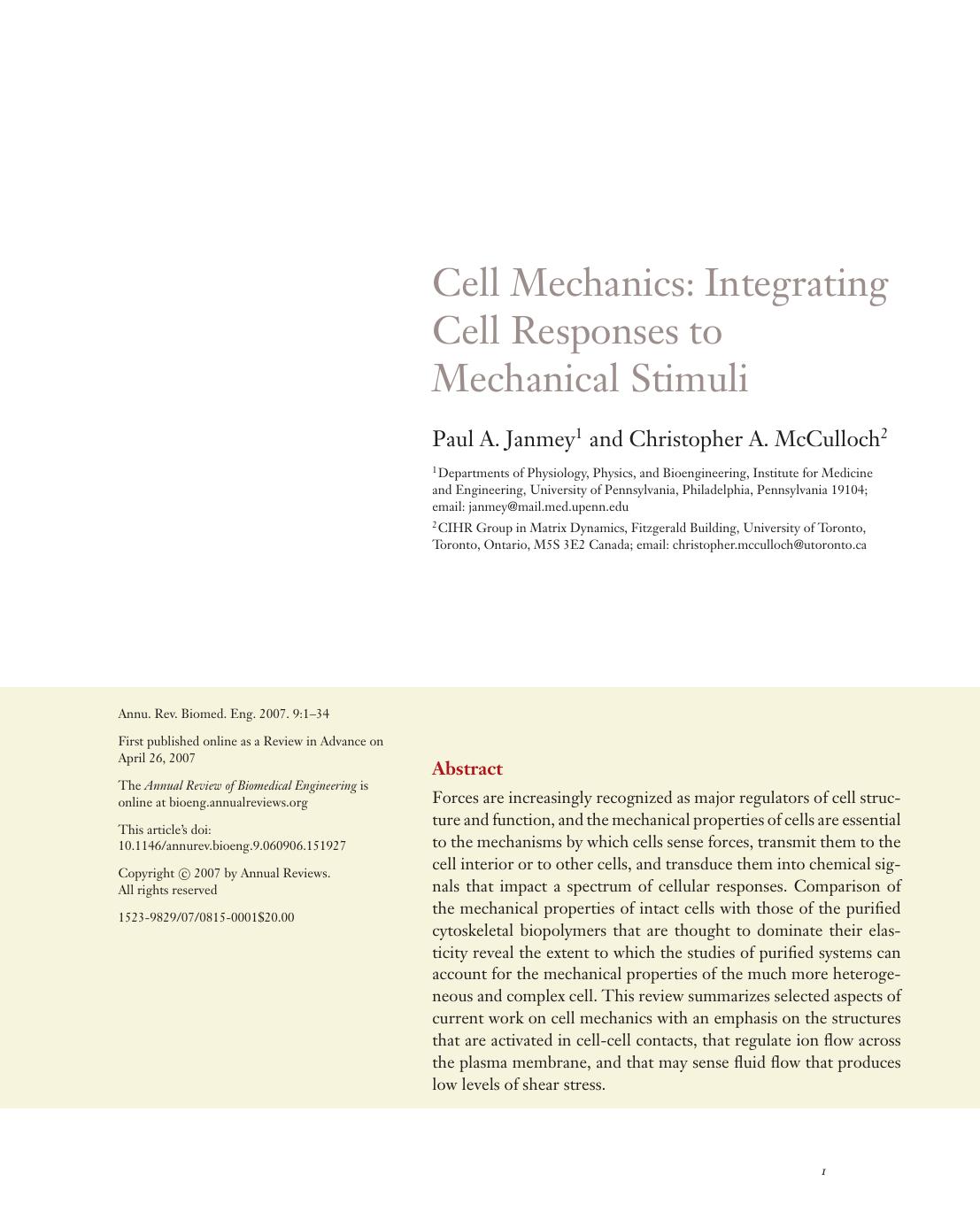 Cell Mechanics: Integrating Cell Responses to Mechanical Stimuli by Paul A. Janmey1 and Christopher A. McCulloch2