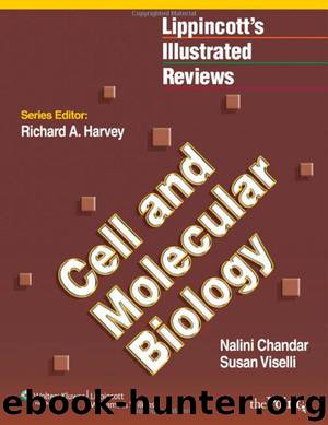 Cell and Molecular Biology (Lippincott's Illustrated Reviews Series) by Chandar Nalini;Viselli Susan