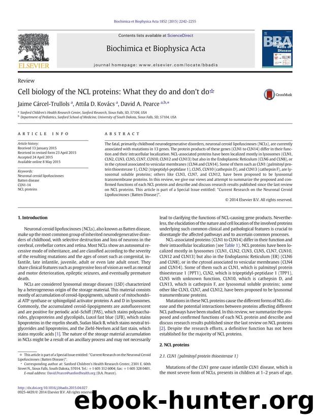 Cell biology of the NCL proteins: What they do and don't do by Jaime Cárcel-Trullols & Attila D. Kovács & David A. Pearce