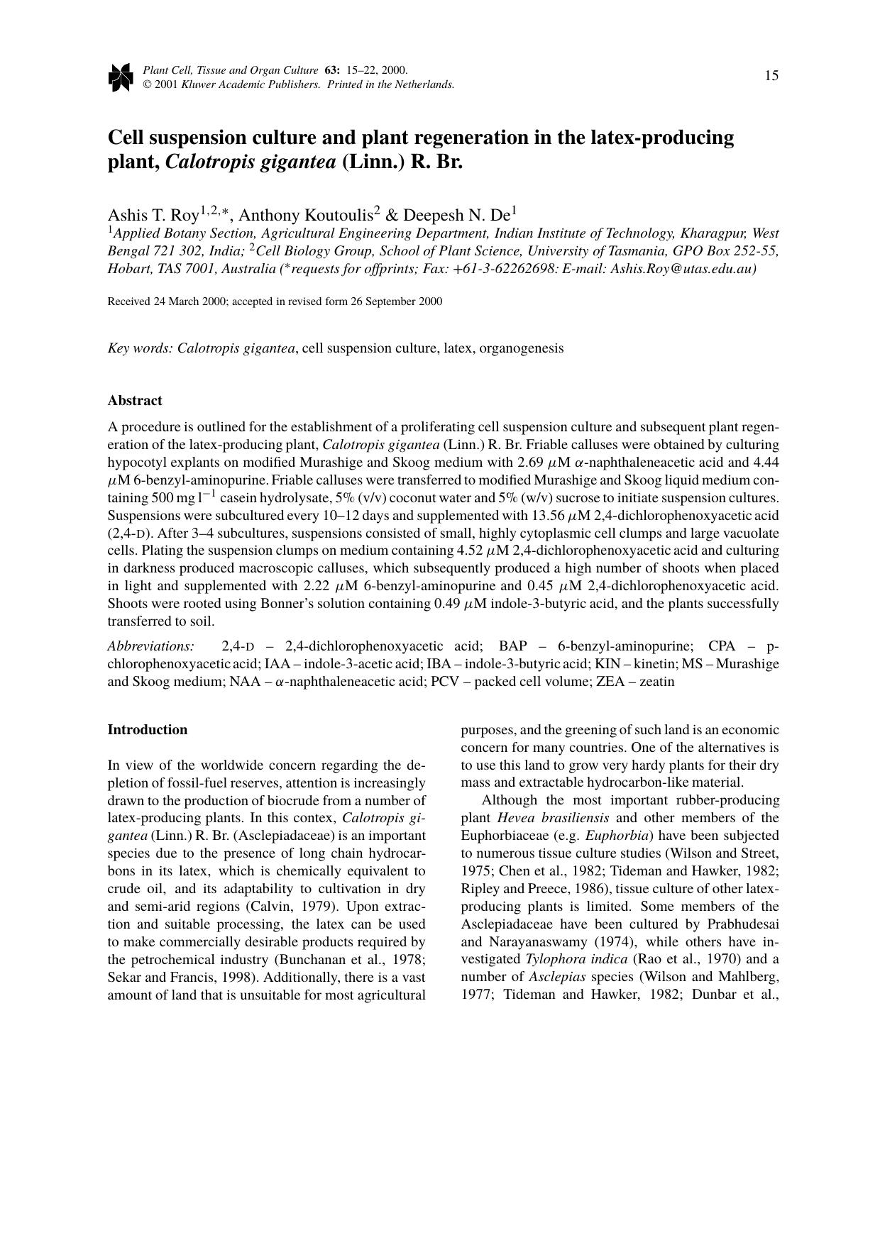 Cell suspension culture and plant regeneration in the latex-producing plant, <Emphasis Type="Italic">Calotropis gigantea<Emphasis> (Linn.) R. Br. by Unknown