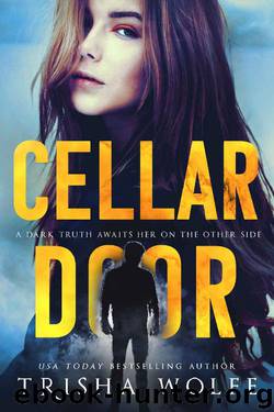 Cellar Door by Trisha Wolfe
