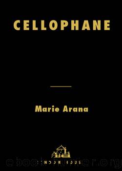 Cellophane by Marie Arana