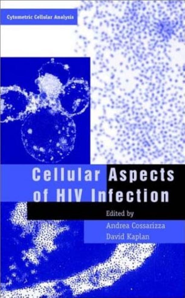 Cellular Aspects of HIV Infection by David Kaplan