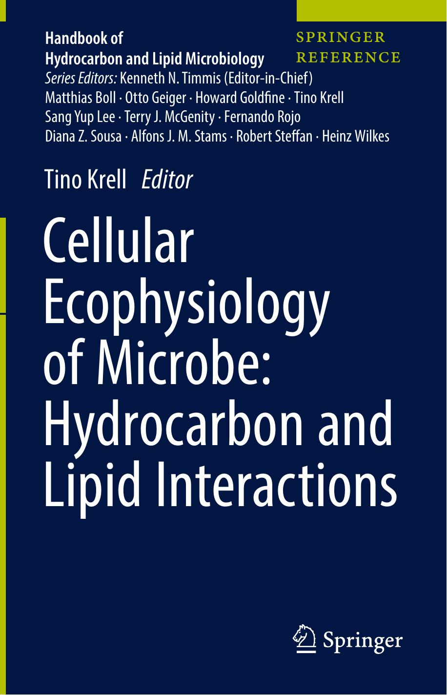 Cellular Ecophysiology of Microbe: Hydrocarbon and Lipid Interactions by Tino Krell