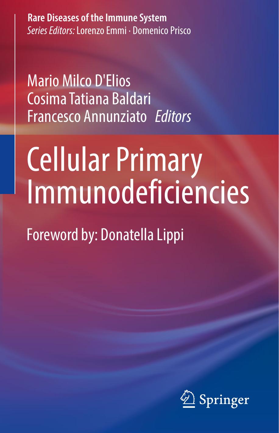 Cellular Primary Immunodeficiencies by Mario Milco D'Elios; Cosima Tatiana Baldari; Francesco Annunziato