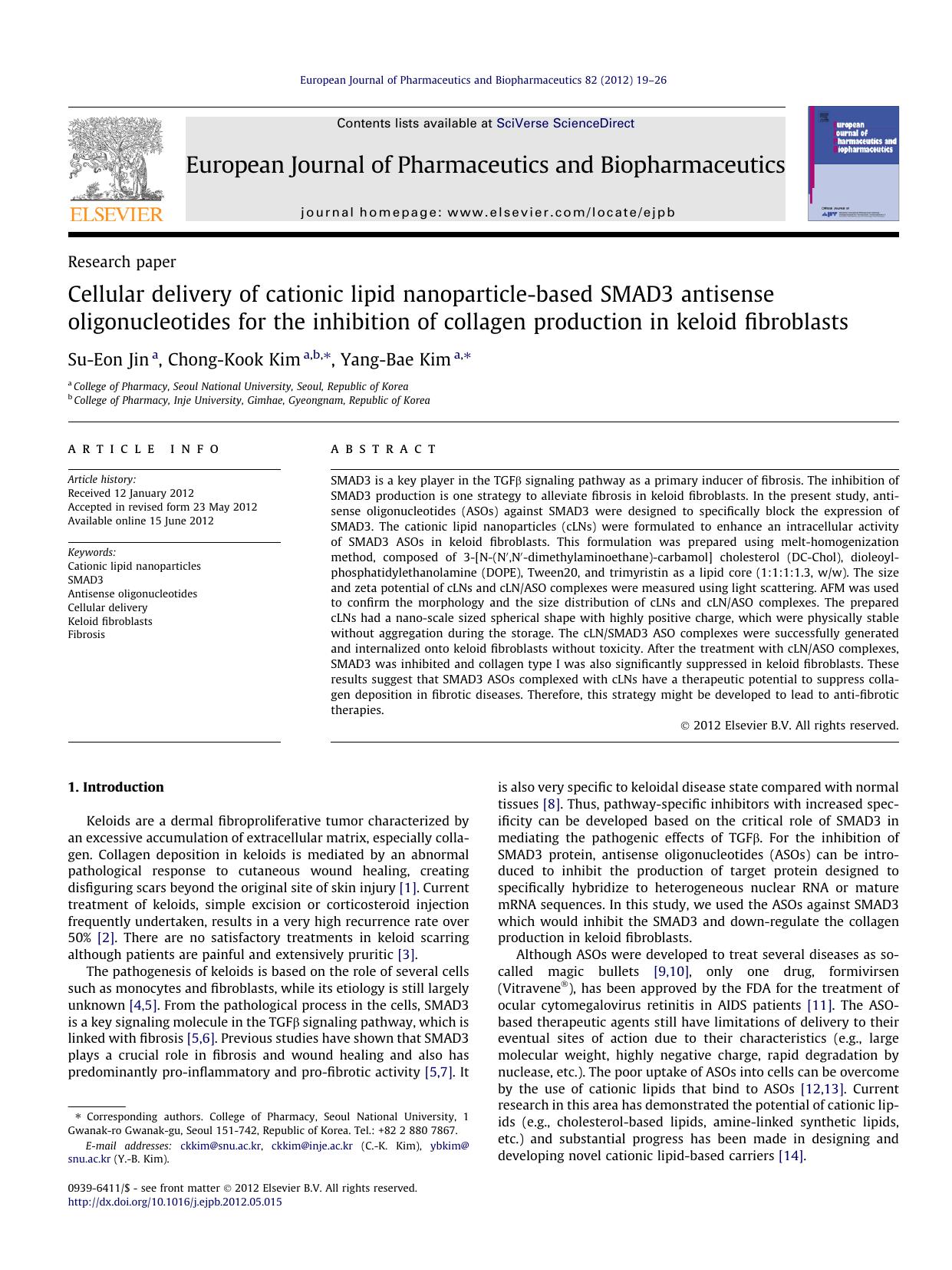 Cellular delivery of cationic lipid nanoparticle-based SMAD3 antisense oligonucleotides for the inhibition of collagen production in keloid fibroblasts by Su-Eon Jin & Chong-Kook Kim & Yang-Bae Kim