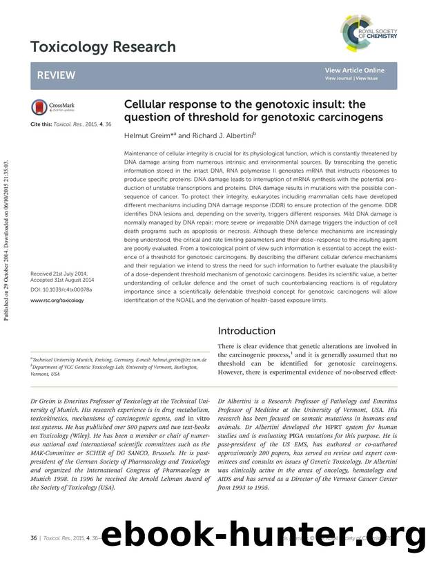 Cellular response to the genotoxic insult: the question of threshold for genotoxic carcinogens by Helmut Greim Richard J. Albertini