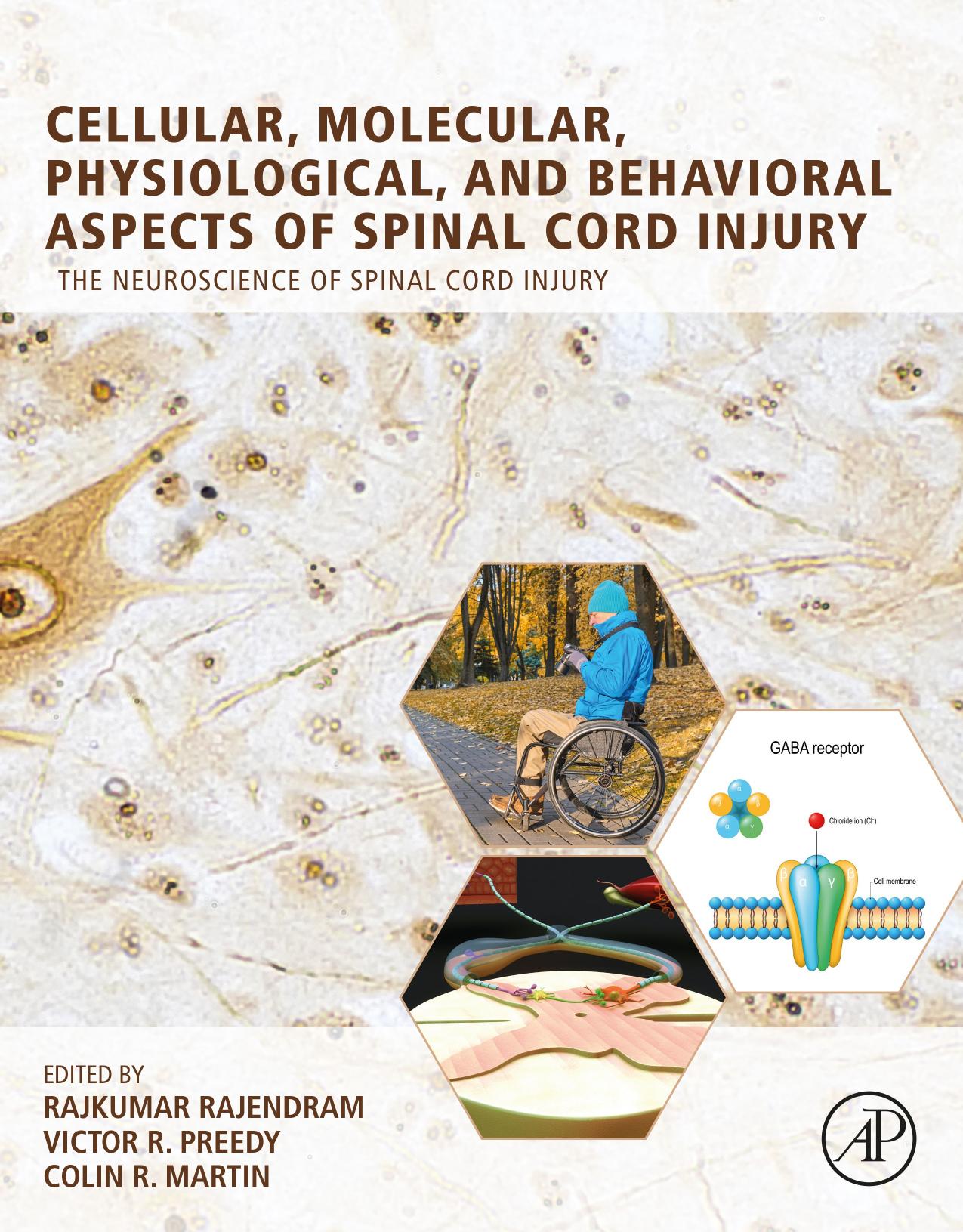 Cellular, Molecular, Physiological, and Behavioral Aspects of Spinal Cord Injury by Rajkumar Rajendram Victor R. Preedy Colin R. Martin