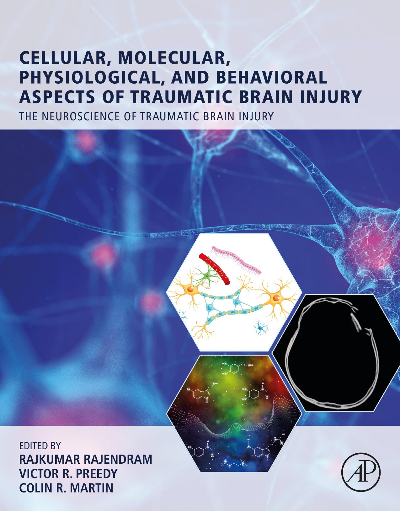 Cellular, Molecular, Physiological, and Behavioral Aspects of Traumatic Brain Injury by Rajkumar Rajendram Victor R. Preedy Colin R. Martin