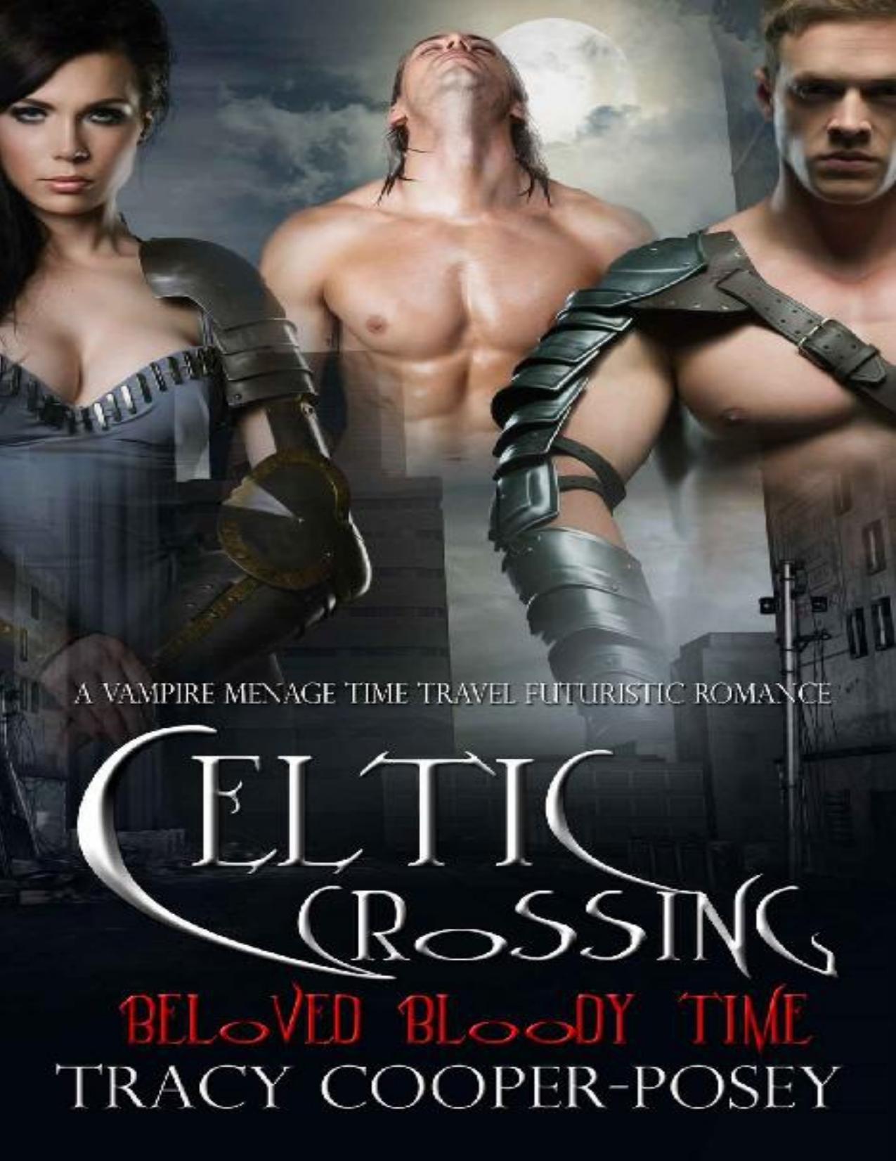 Celtic Crossing (Beloved Bloody Time Book 5) by Tracy Cooper-Posey