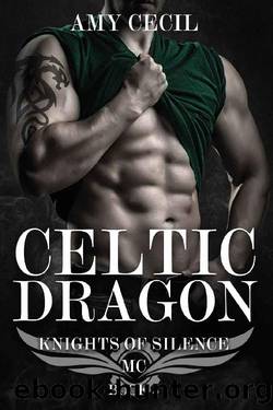 Celtic Dragon_Knights of Silence MC Book 3 by Amy Cecil