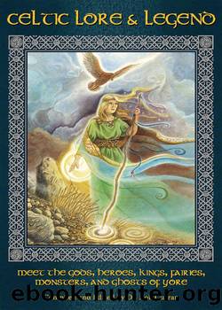 Celtic Lore & Legend by Dr. Bob Curran