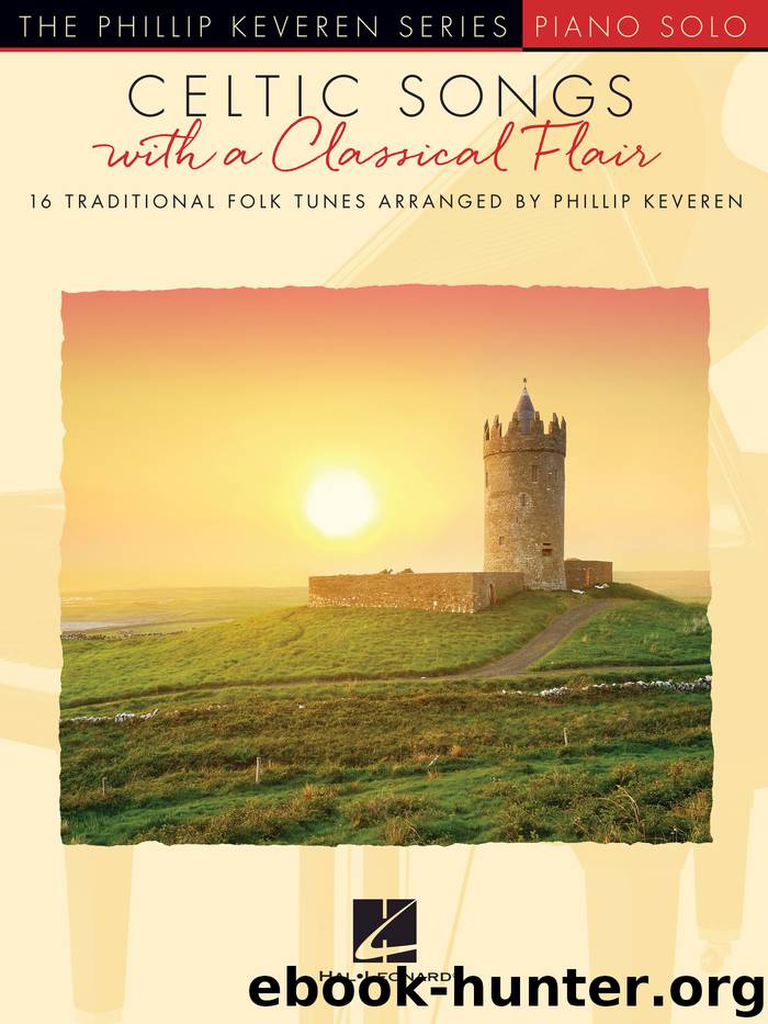 Celtic Songs with a Classical Flair by Phillip Keveren