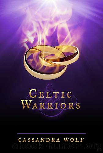 Celtic Warriors by Cassandra Wolf