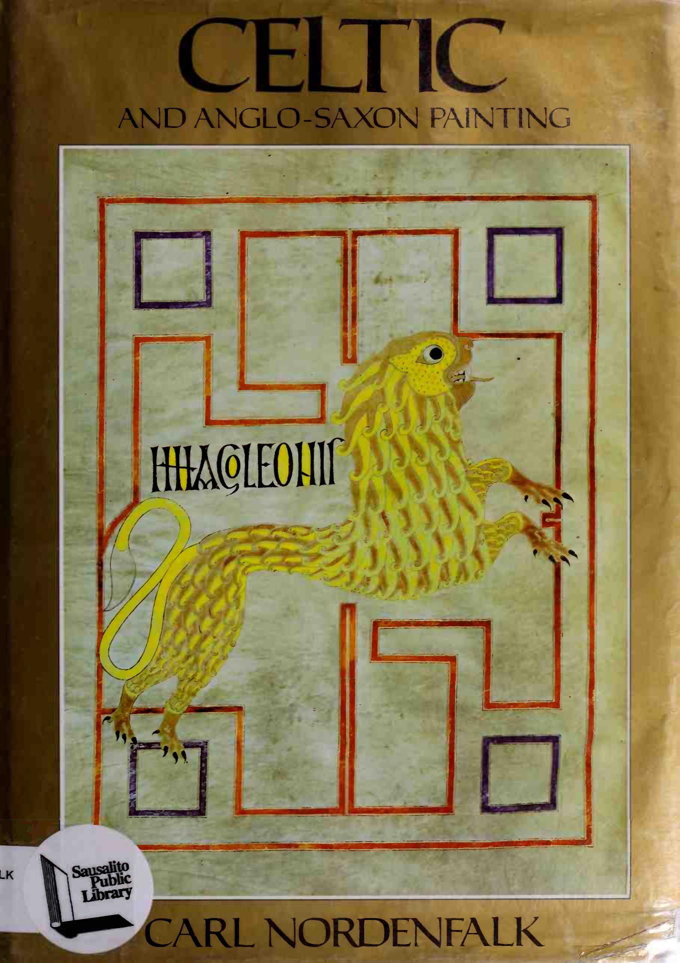 Celtic and Anglo-saxon painting : book illumination in the British Isles 600-800 by Nordenfalk Carl Adam Johan 1907-