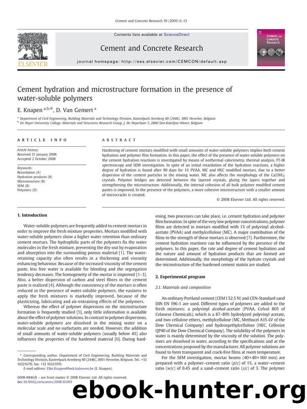 Cement hydration and microstructure formation in the presence of water-soluble polymers by E. Knapen; D. Van Gemert