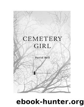 Cemetery Girl (9781101544969) by Bell David