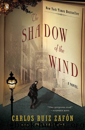 Cemetery of Forgotten Books 01 - The Shadow of the Wind by Carlos Ruiz Zafon