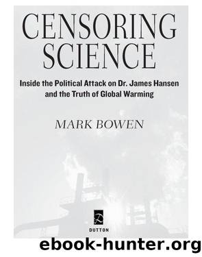 Censoring Science by Mark Bowen